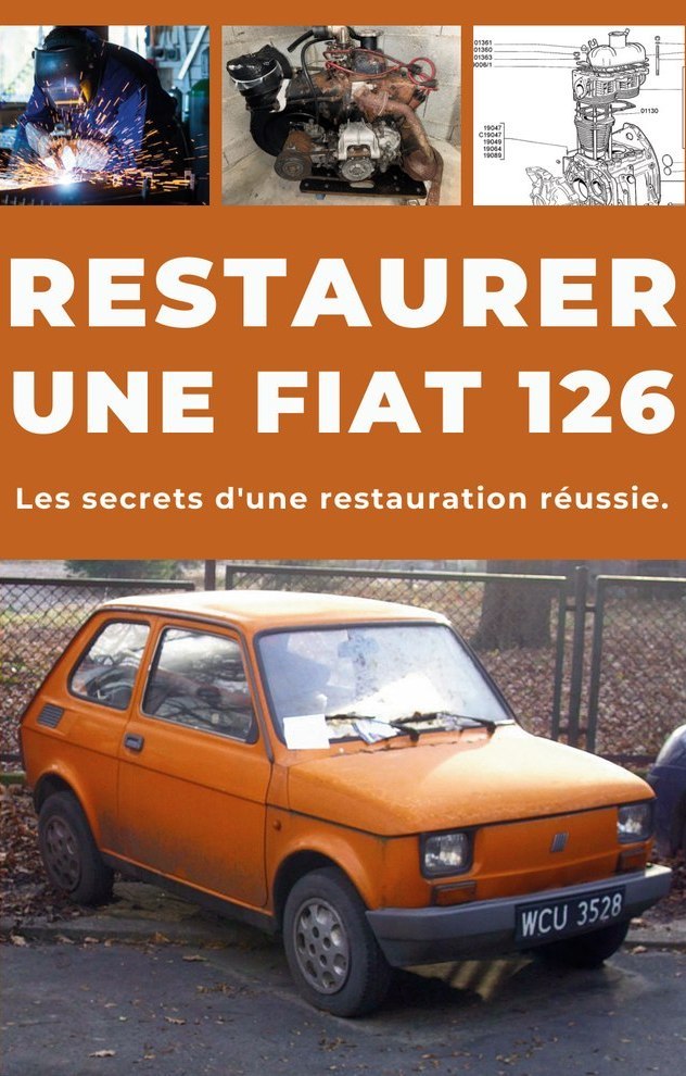 RESTAURER UNE FIAT 126